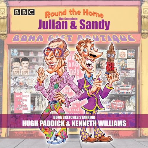 Round the Horne: The Complete Julian & Sandy: Sketches from the classic BBC Radio comedy